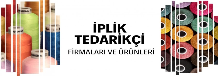 İPLİK TEDARİKÇİ MAĞAZALARI VE ÜRÜNLERİ