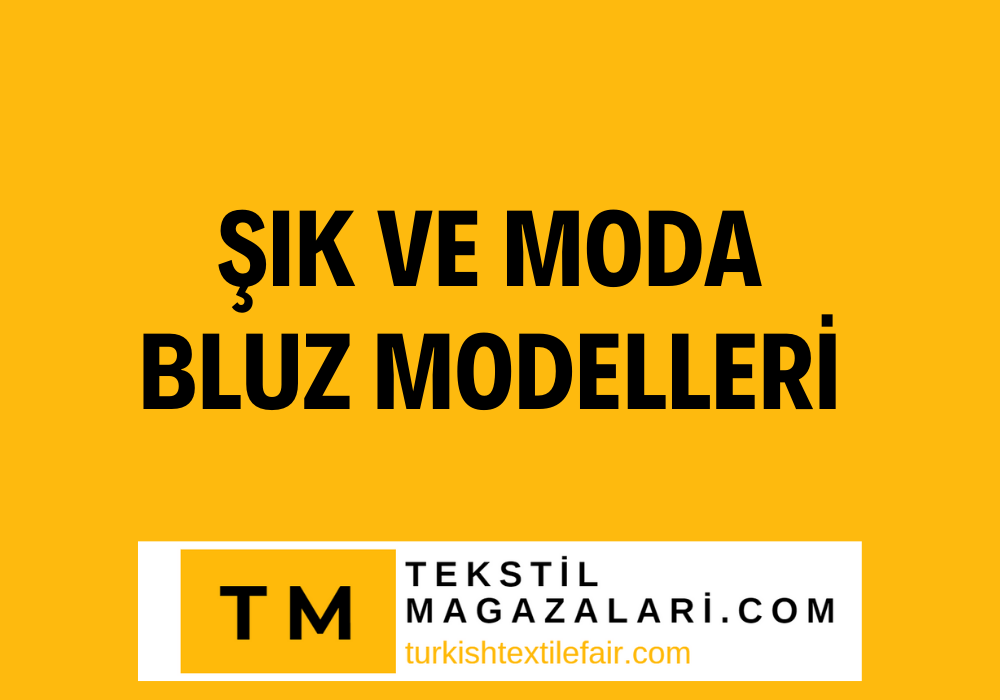 Bluz Modelleri ve Çeşitleri