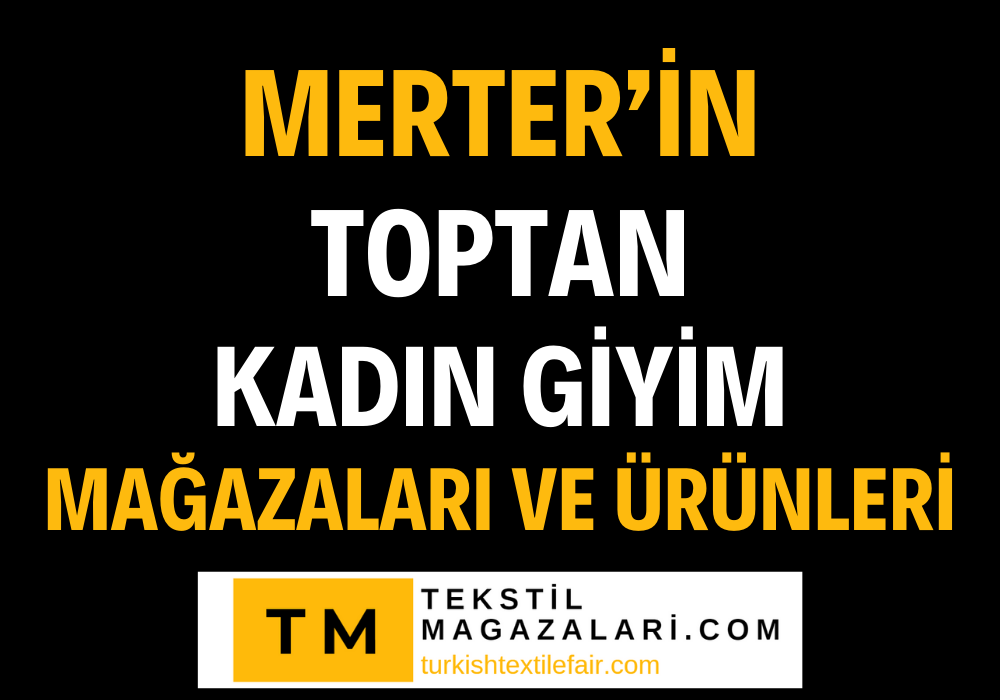 Merter Toptan Kadın Giyim Mağazaları