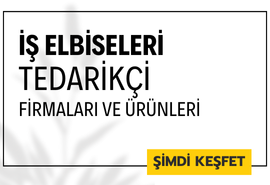 İŞ ELBİSELERİ FİRMALAR VE ÜRÜNLERİ I TurkishTextileFair.com & tekstilmagazalari.com 'da