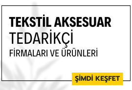 TEKSTİL AKSESUAR TEDARİKÇİ FİRMALARI VE ÜRÜNLERİ  I TurkishTextileFair.com & tekstilmagazalari.com 'da