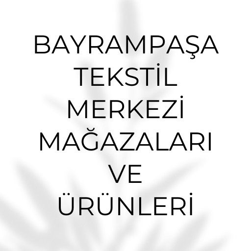 Bayrampaşa Tekstil Merkezi