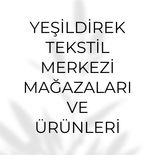 Yeşildirek Tekstil Merkezi